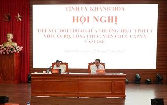 Khánh Hòa tổ chức Hội nghị đối thoại giữa Thường trực Tỉnh ủy với cán bộ, công chức, viên chức cấp xã năm 2026